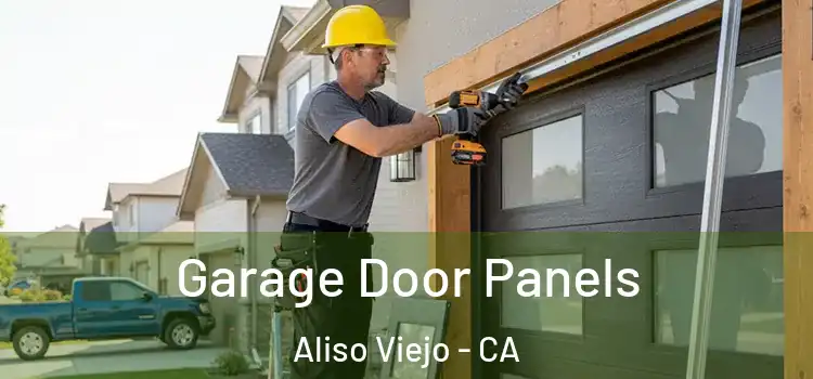  Garage Door Panels Aliso Viejo - CA